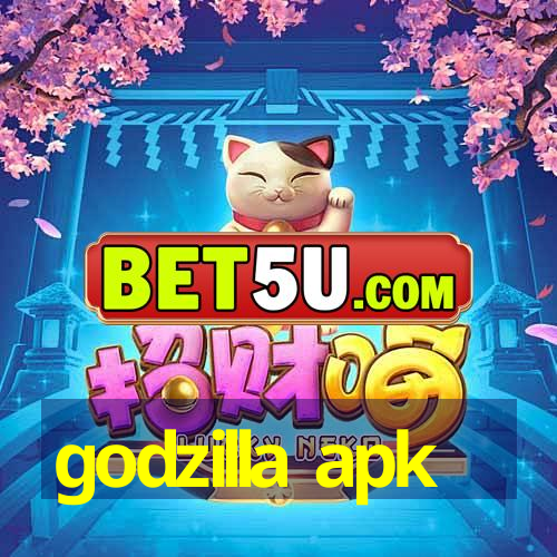 godzilla apk